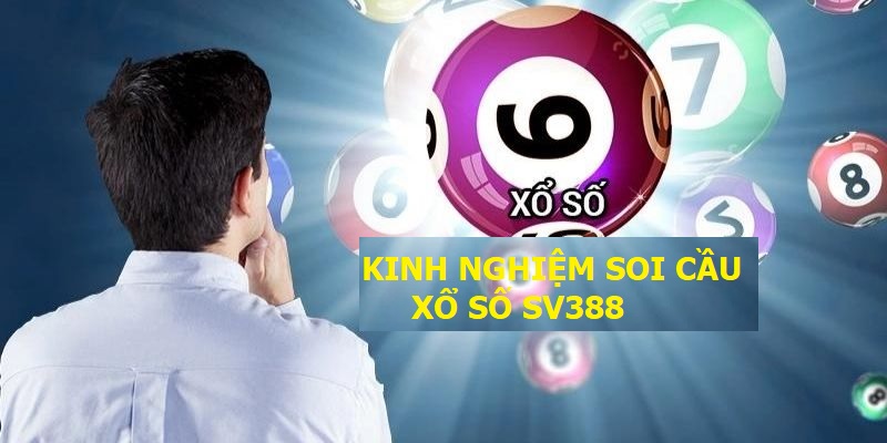 kinh-nghiem-soi-cau-xo-so-sv388